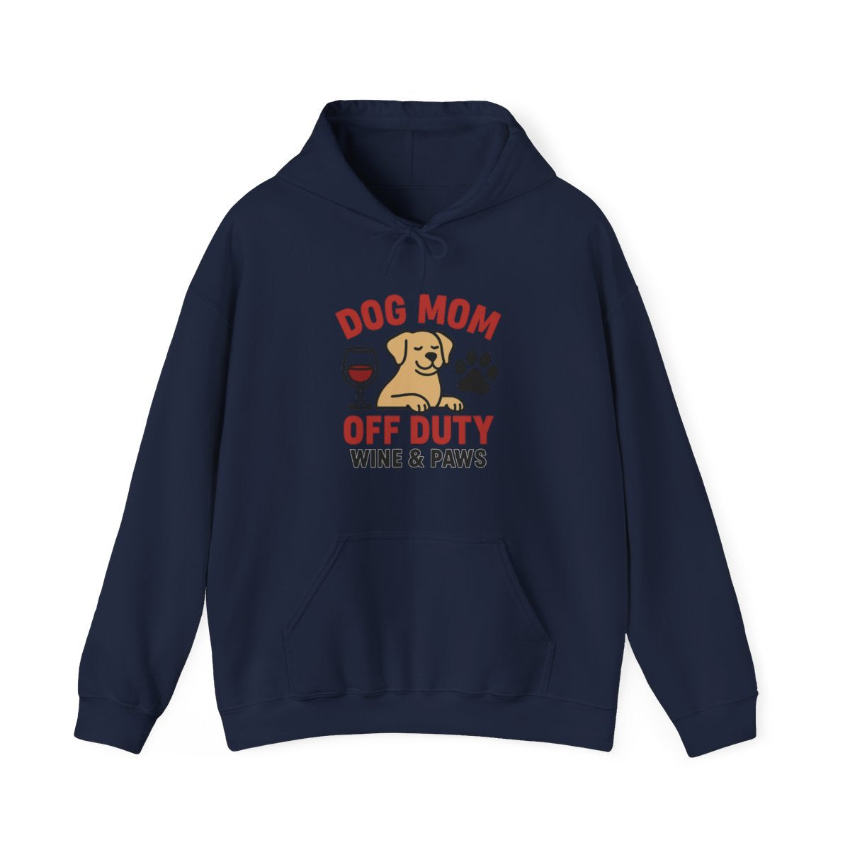 Dog Mom Off Duty Hoodie, Wine & Paws Sweatshirt, Funny Dog Lover Gift, Pet Mom Clothing, Dog Mama Hoodie, Dog Owner Gift