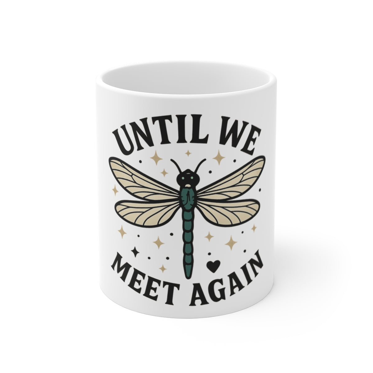 Dragonfly Memorial Mug Until We Meet Again, Sympathy Gift for Loss of Loved One, Remembrance Coffee Cup, Grief Gift for Her