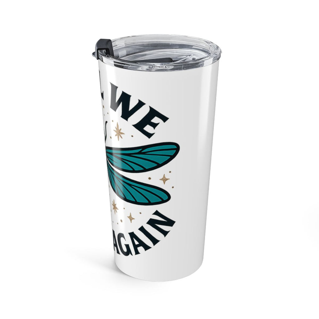 Dragonfly Memorial Tumbler, Until We Meet Again Gift, Sympathy Remembrance Tumbler, Loss of Loved One, Grief Support, Bereavement