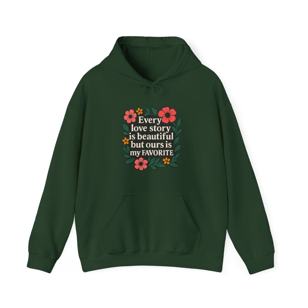 Every Love Story Is Beautiful Hoodie, Romantic Anniversary Gift for Wife Girlfriend, Floral Quote Sweatshirt, Couples Gift Her