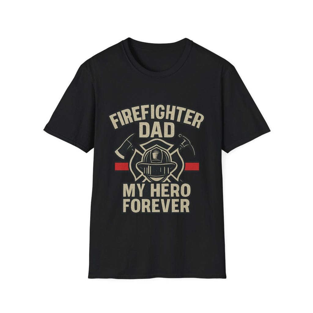 Firefighter Dad My Hero Forever Shirt Father's Day Gift Vintage Fireman Maltese Cross Thin Red Line Tee Dad Appreciation Gift
