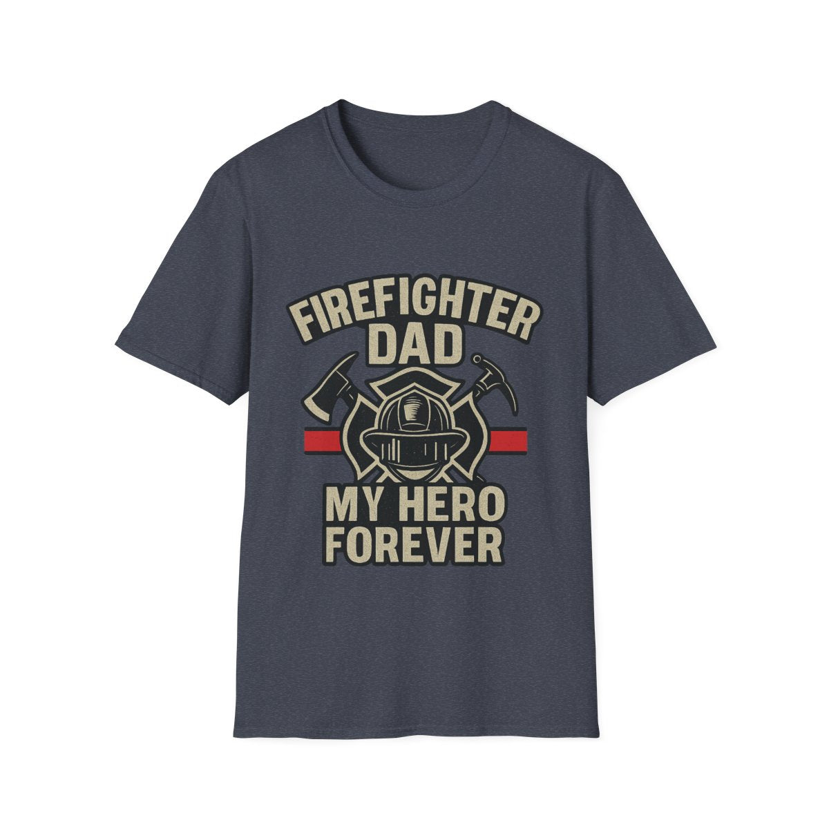 Firefighter Dad My Hero Forever Shirt Father's Day Gift Vintage Fireman Maltese Cross Thin Red Line Tee Dad Appreciation Gift