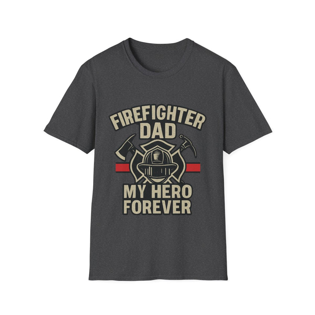Firefighter Dad My Hero Forever Shirt Father's Day Gift Vintage Fireman Maltese Cross Thin Red Line Tee Dad Appreciation Gift