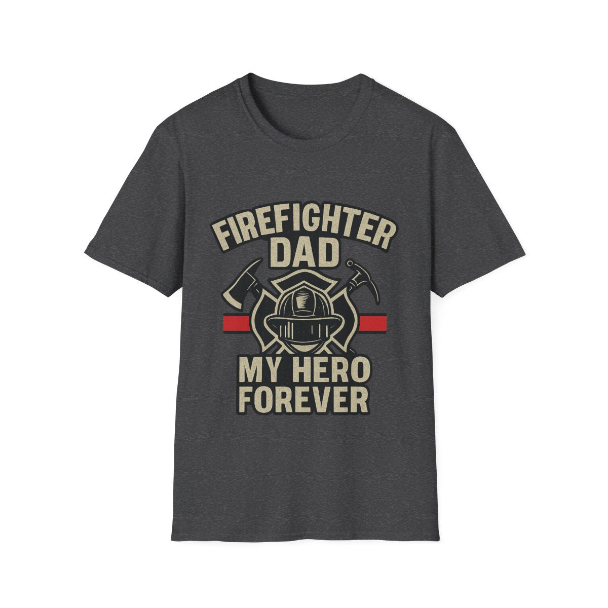 Firefighter Dad My Hero Forever Shirt Father's Day Gift Vintage Fireman Maltese Cross Thin Red Line Tee Dad Appreciation Gift
