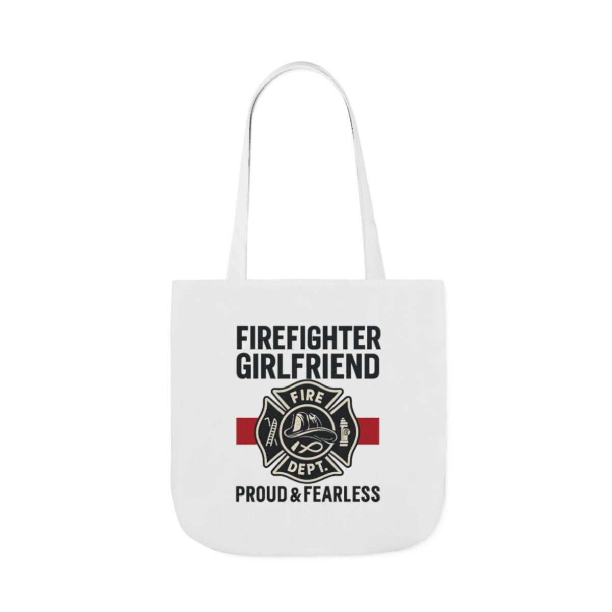 Firefighter Girlfriend Tote Bag Proud & Fearless Gift Fire Department Supporter Maltese Cross Fire Wife Canvas Bag