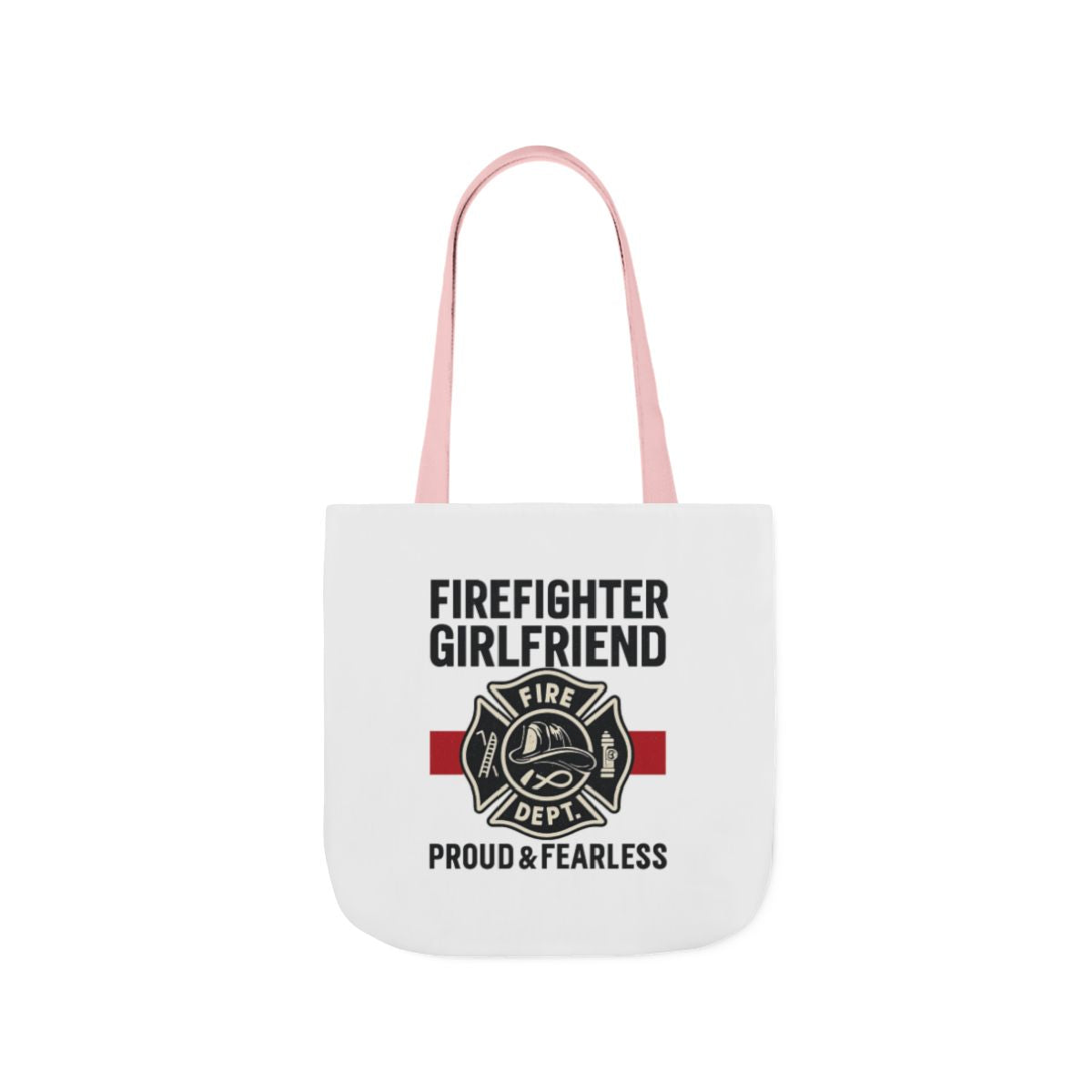 Firefighter Girlfriend Tote Bag Proud & Fearless Gift Fire Department Supporter Maltese Cross Fire Wife Canvas Bag