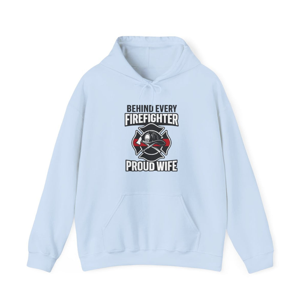 Firefighter Wife Hoodie Behind Every Firefighter Proud Wife Gift Anniversary Thin Red Line Sweatshirt Maltese Cross Support