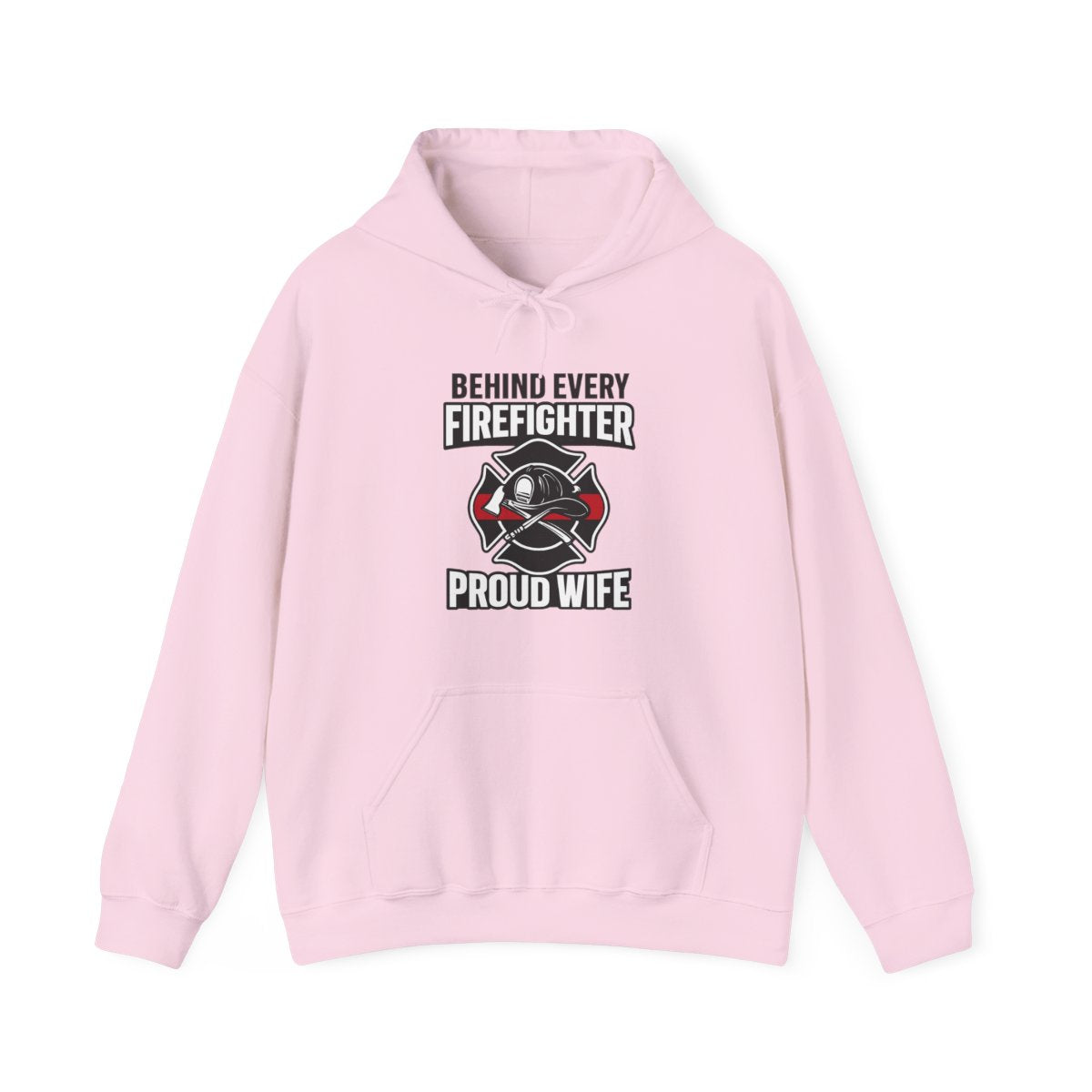 Firefighter Wife Hoodie Behind Every Firefighter Proud Wife Gift Anniversary Thin Red Line Sweatshirt Maltese Cross Support