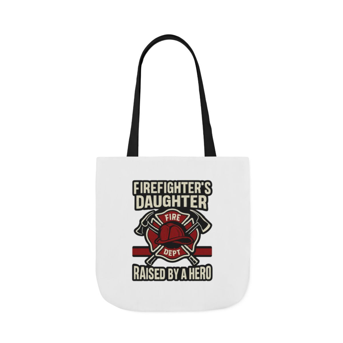 Firefighter's Daughter Raised By A Hero Tote Bag, Fire Dept Gift For Daughter, Firefighter Dad Appreciation, Birthday Gift