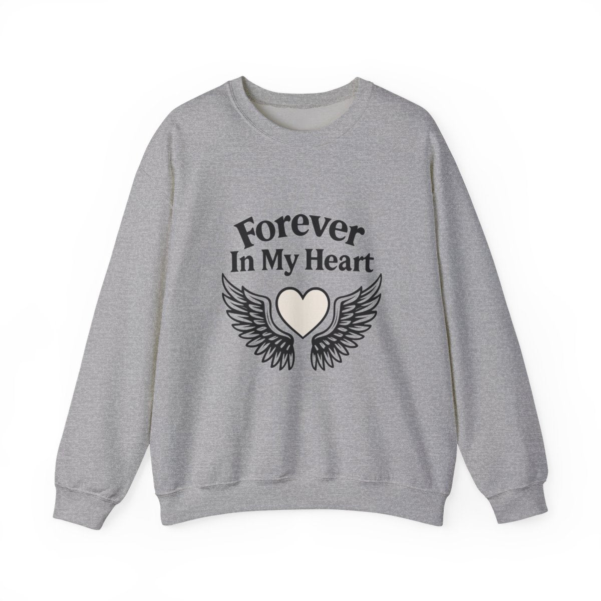 Forever In My Heart Memorial Sweatshirt Angel Wings Sympathy Gift Remembrance Clothing Loss of Loved One Grief Support Comfort