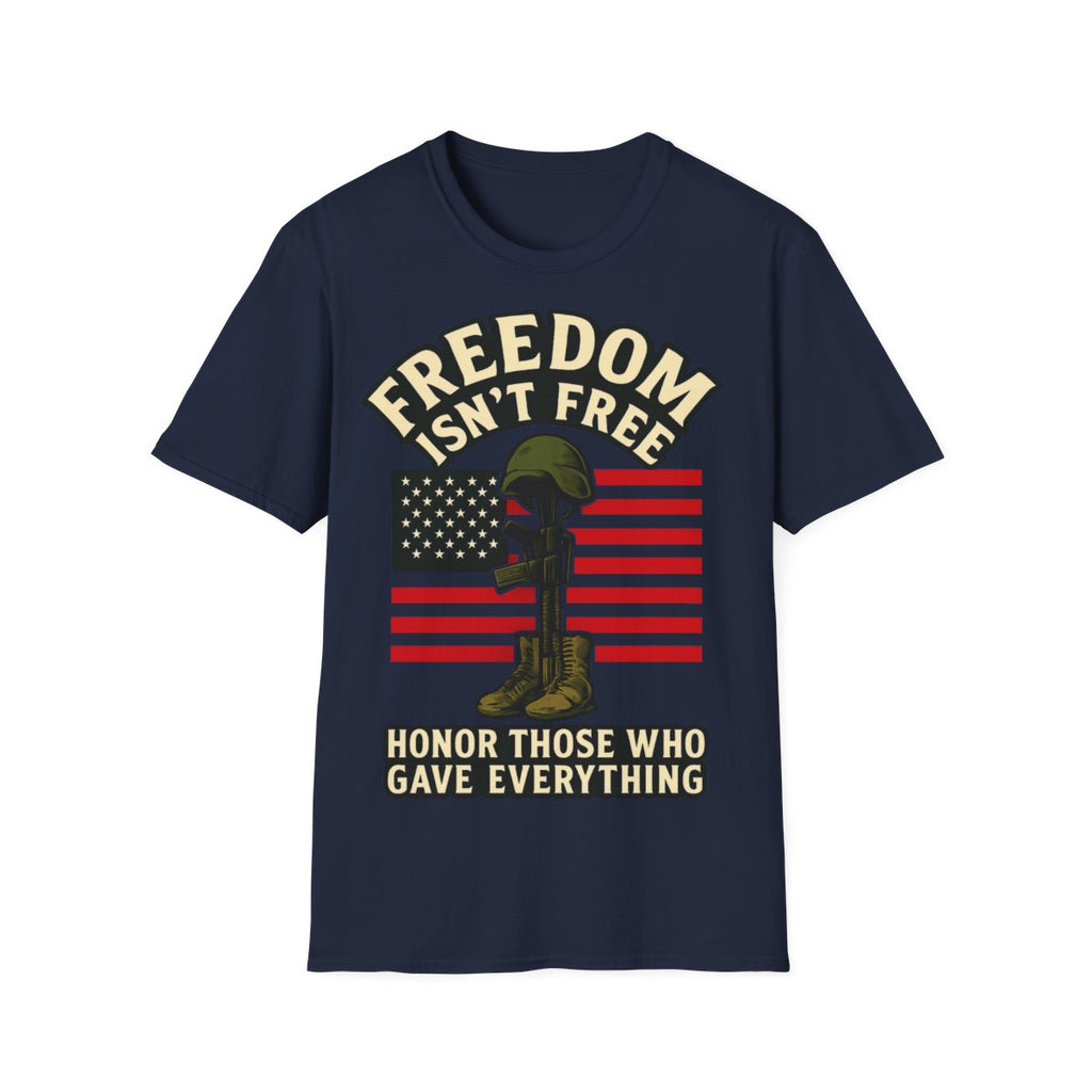 Freedom Isn't Free Shirt Veterans Day Memorial Tribute Tshirt Military Sacrifice Patriotic Remembrance Gift Battlefield Cross Tee