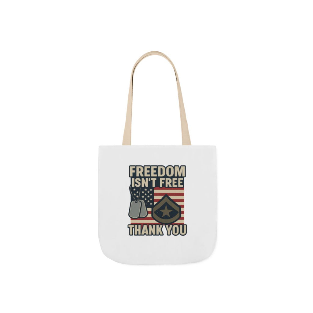Freedom Isn't Free Thank You Tote Bag Military Appreciation Gift Patriotic USA Flag Veteran Support Army Navy Everyday Carry