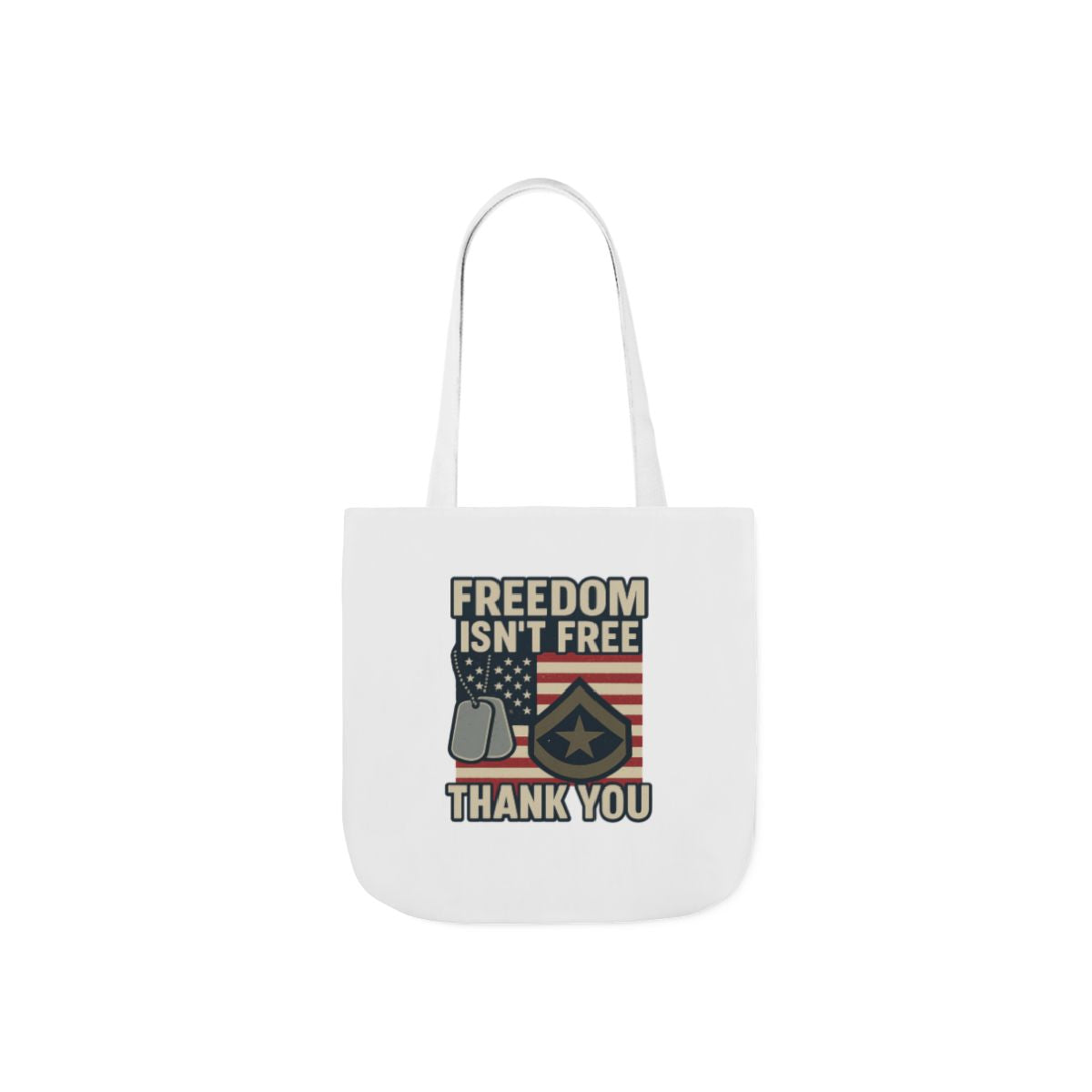 Freedom Isn't Free Thank You Tote Bag Military Appreciation Gift Patriotic USA Flag Veteran Support Army Navy Everyday Carry