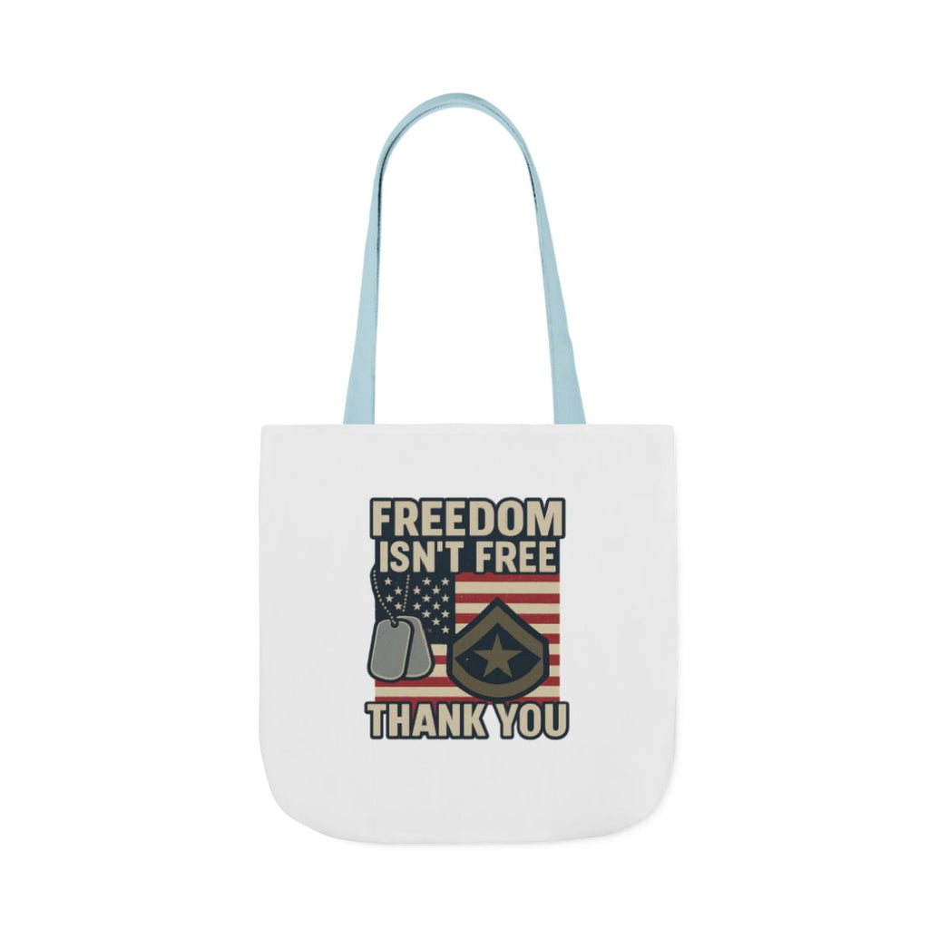 Freedom Isn't Free Thank You Tote Bag Military Appreciation Gift Patriotic USA Flag Veteran Support Army Navy Everyday Carry