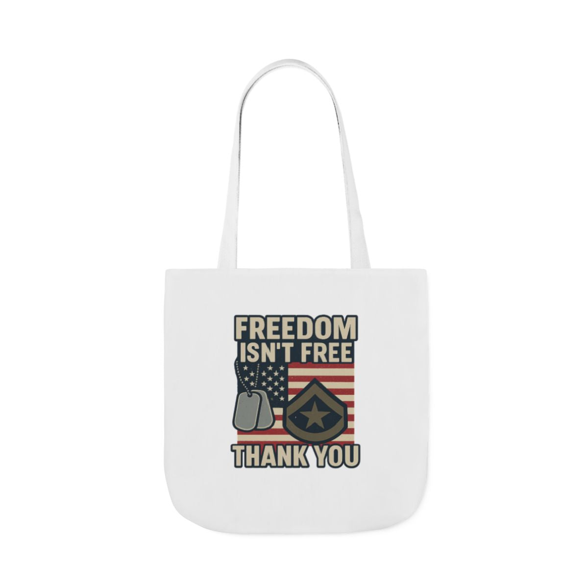 Freedom Isn't Free Thank You Tote Bag Military Appreciation Gift Patriotic USA Flag Veteran Support Army Navy Everyday Carry