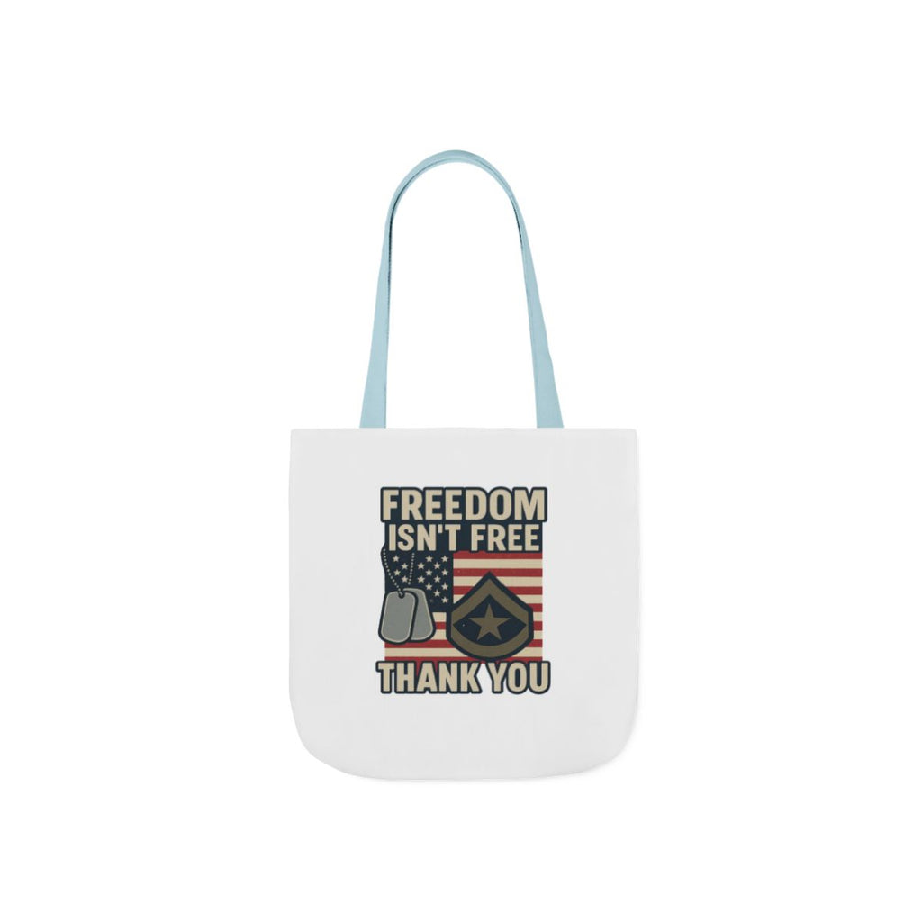 Freedom Isn't Free Thank You Tote Bag Military Appreciation Gift Patriotic USA Flag Veteran Support Army Navy Everyday Carry
