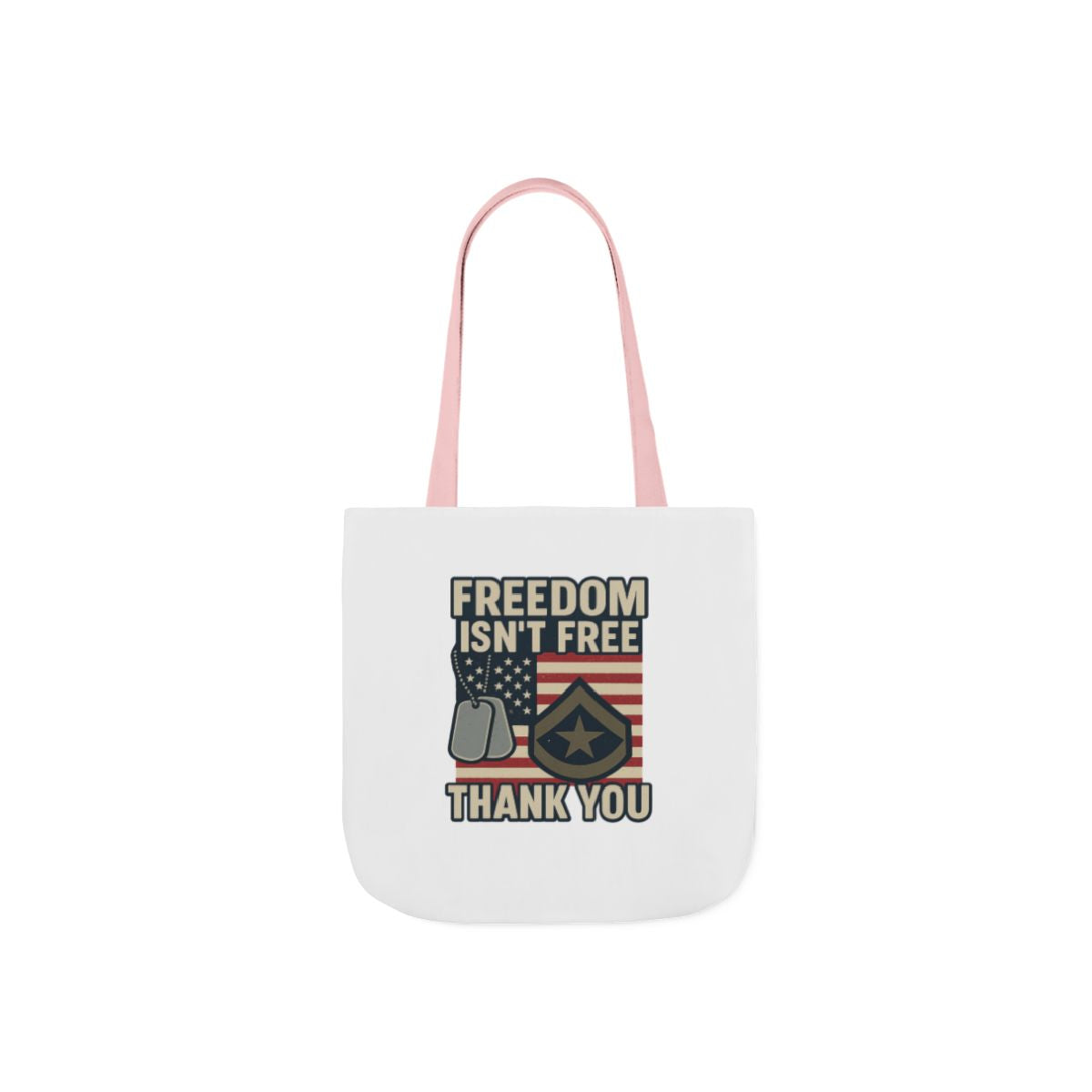 Freedom Isn't Free Thank You Tote Bag Military Appreciation Gift Patriotic USA Flag Veteran Support Army Navy Everyday Carry