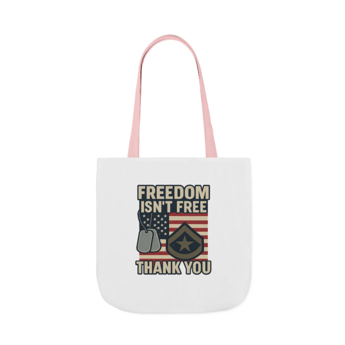 Freedom Isn't Free Thank You Tote Bag Military Appreciation Gift Patriotic USA Flag Veteran Support Army Navy Everyday Carry