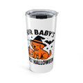 Fur Baby's First Halloween Tumbler