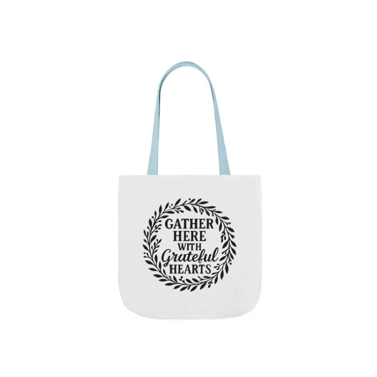 Gather Here With Grateful Hearts Tote Bag