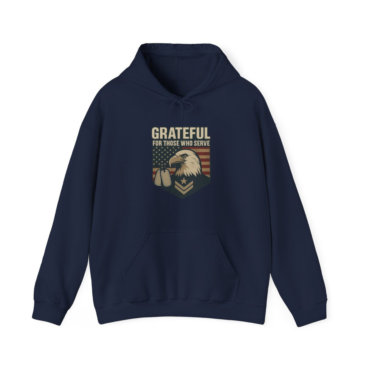 Grateful For Those Who Serve Hoodie Military Support Veterans Day Patriotic Eagle Flag Gift Army Navy Air Force Marine