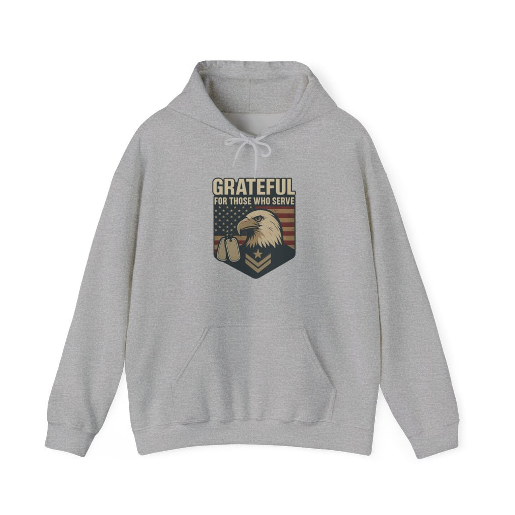 Grateful For Those Who Serve Hoodie Military Support Veterans Day Patriotic Eagle Flag Gift Army Navy Air Force Marine