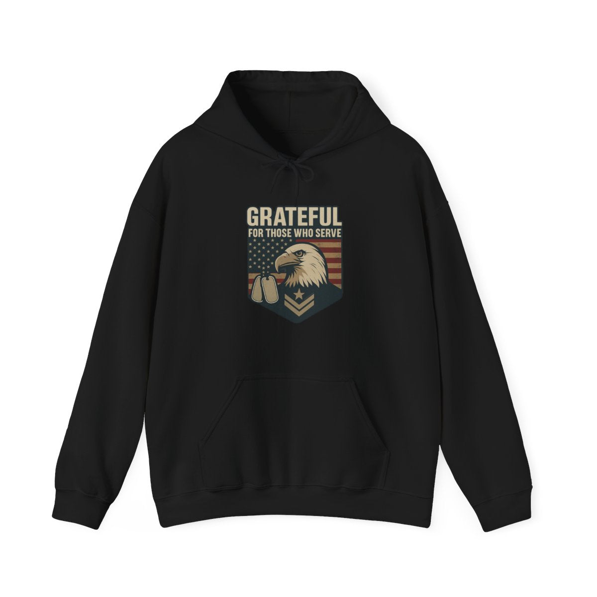 Grateful For Those Who Serve Hoodie Military Support Veterans Day Patriotic Eagle Flag Gift Army Navy Air Force Marine