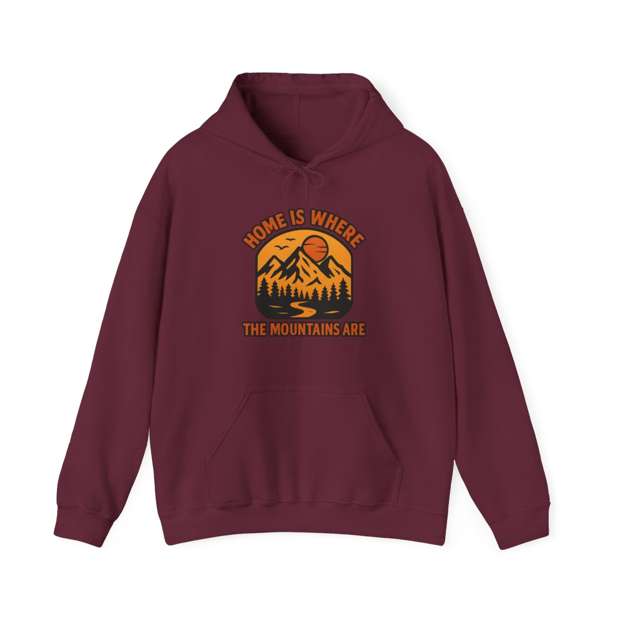 Home Is Where The Mountains Are Hoodie, Mountain Lover Gift, Hiking Hoodie, Outdoor Adventure Sweatshirt, Nature Lover Apparel