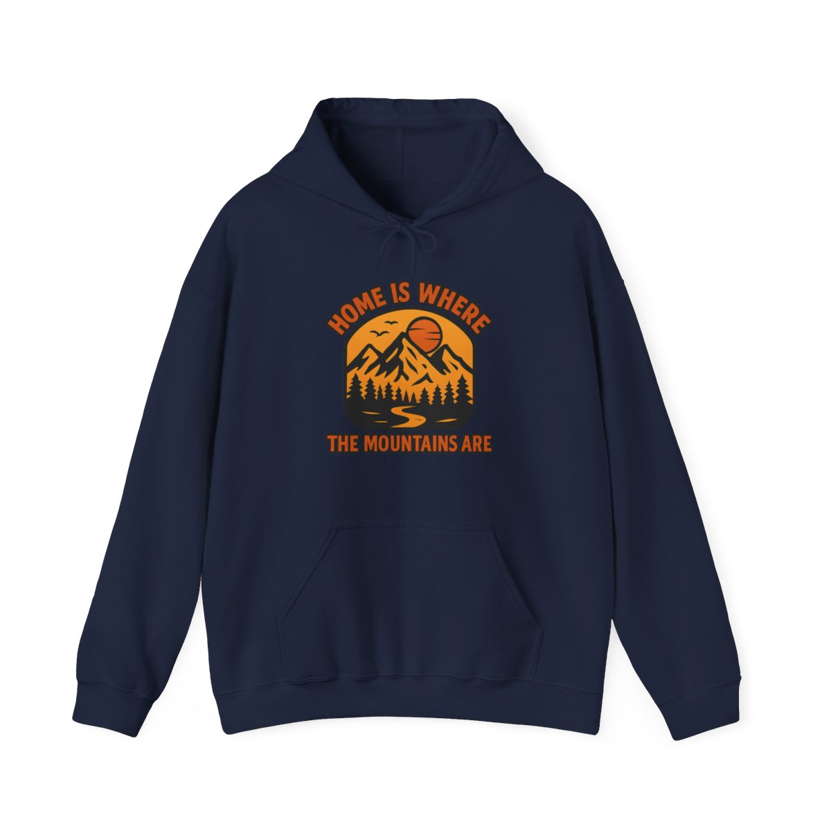 Home Is Where The Mountains Are Hoodie, Mountain Lover Gift, Hiking Hoodie, Outdoor Adventure Sweatshirt, Nature Lover Apparel