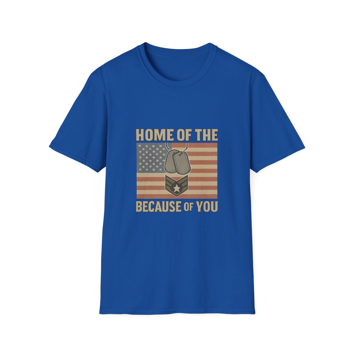 Home of the Brave Because of You Shirt, Military Appreciation Tshirt, Veterans Day Shirt, Support Our Troops, Patriotic Gift