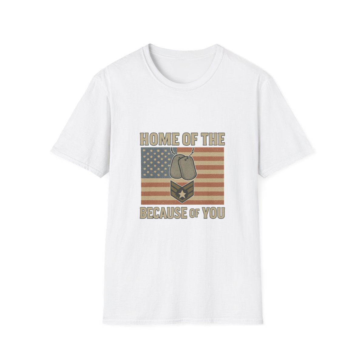 Home of the Brave Because of You Shirt, Military Appreciation Tshirt, Veterans Day Shirt, Support Our Troops, Patriotic Gift