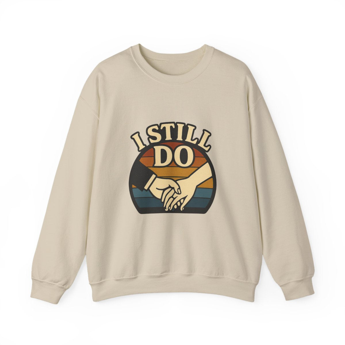 I Still Do Anniversary Sweatshirt Vintage Retro Couples Gift for Wife Milestone Wedding Anniversary Shirt Marriage Celebration