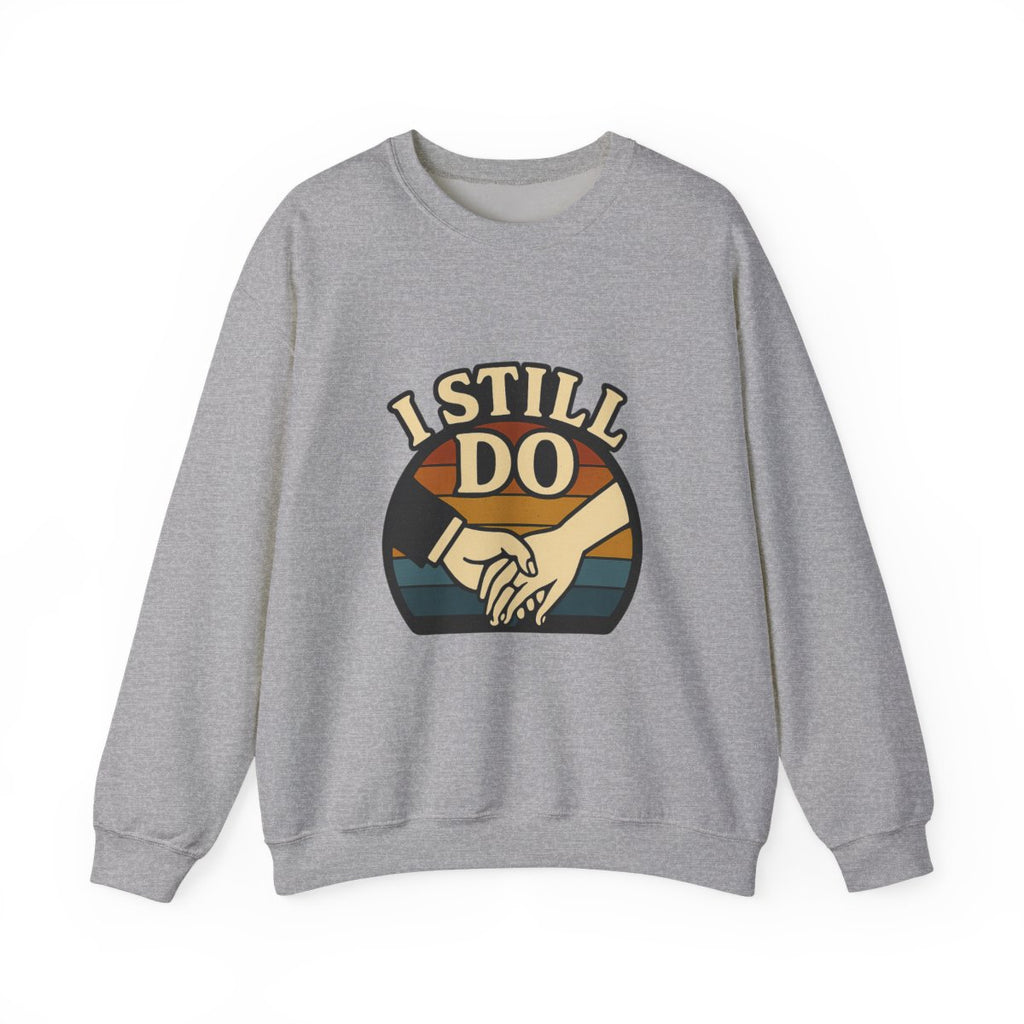 I Still Do Anniversary Sweatshirt Vintage Retro Couples Gift for Wife Milestone Wedding Anniversary Shirt Marriage Celebration