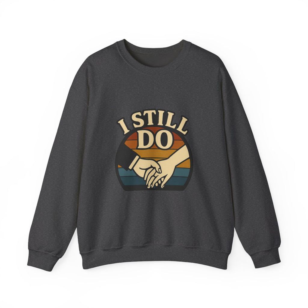 I Still Do Anniversary Sweatshirt Vintage Retro Couples Gift for Wife Milestone Wedding Anniversary Shirt Marriage Celebration
