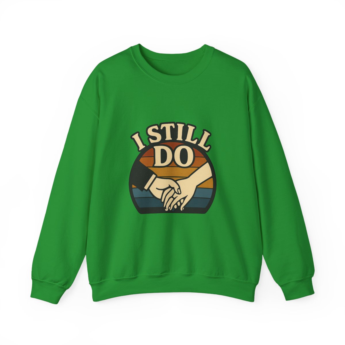 I Still Do Anniversary Sweatshirt Vintage Retro Couples Gift for Wife Milestone Wedding Anniversary Shirt Marriage Celebration