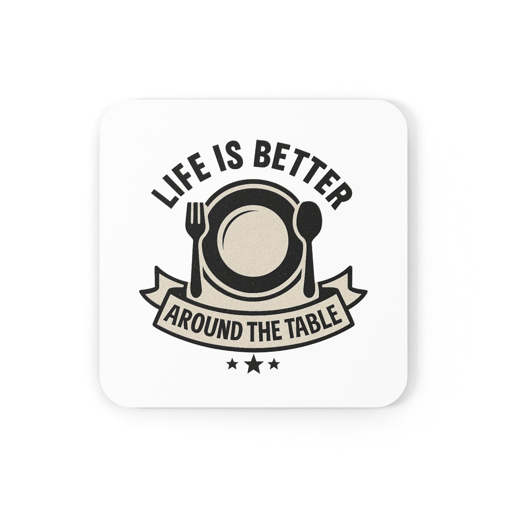 Life Is Better Around The Table Cork Coaster Set