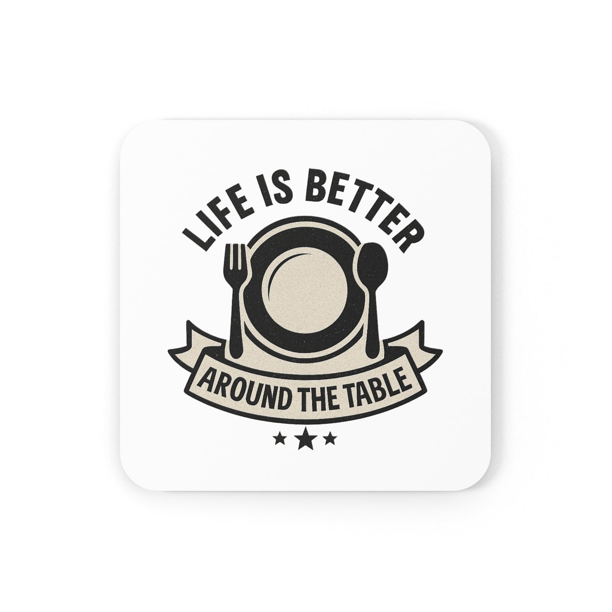 Life Is Better Around The Table Cork Coaster Set