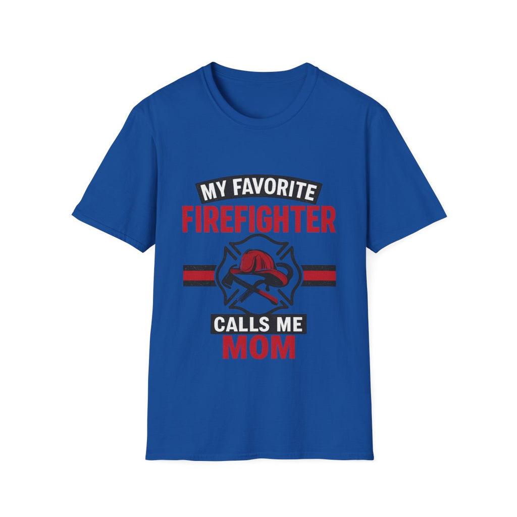 My Favorite Firefighter Calls Me Mom Shirt, Firefighter Mom Gift, Mother's Day Shirt, Proud Fire Mom Tee, Fireman Mom T-Shirt