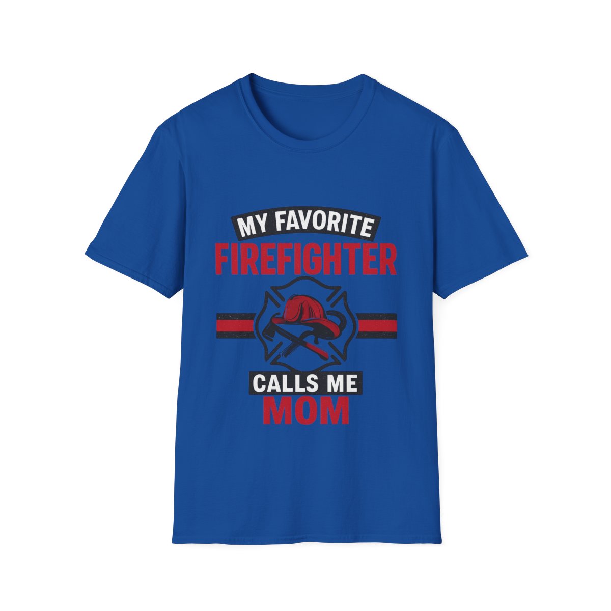 My Favorite Firefighter Calls Me Mom Shirt, Firefighter Mom Gift, Mother's Day Shirt, Proud Fire Mom Tee, Fireman Mom T-Shirt
