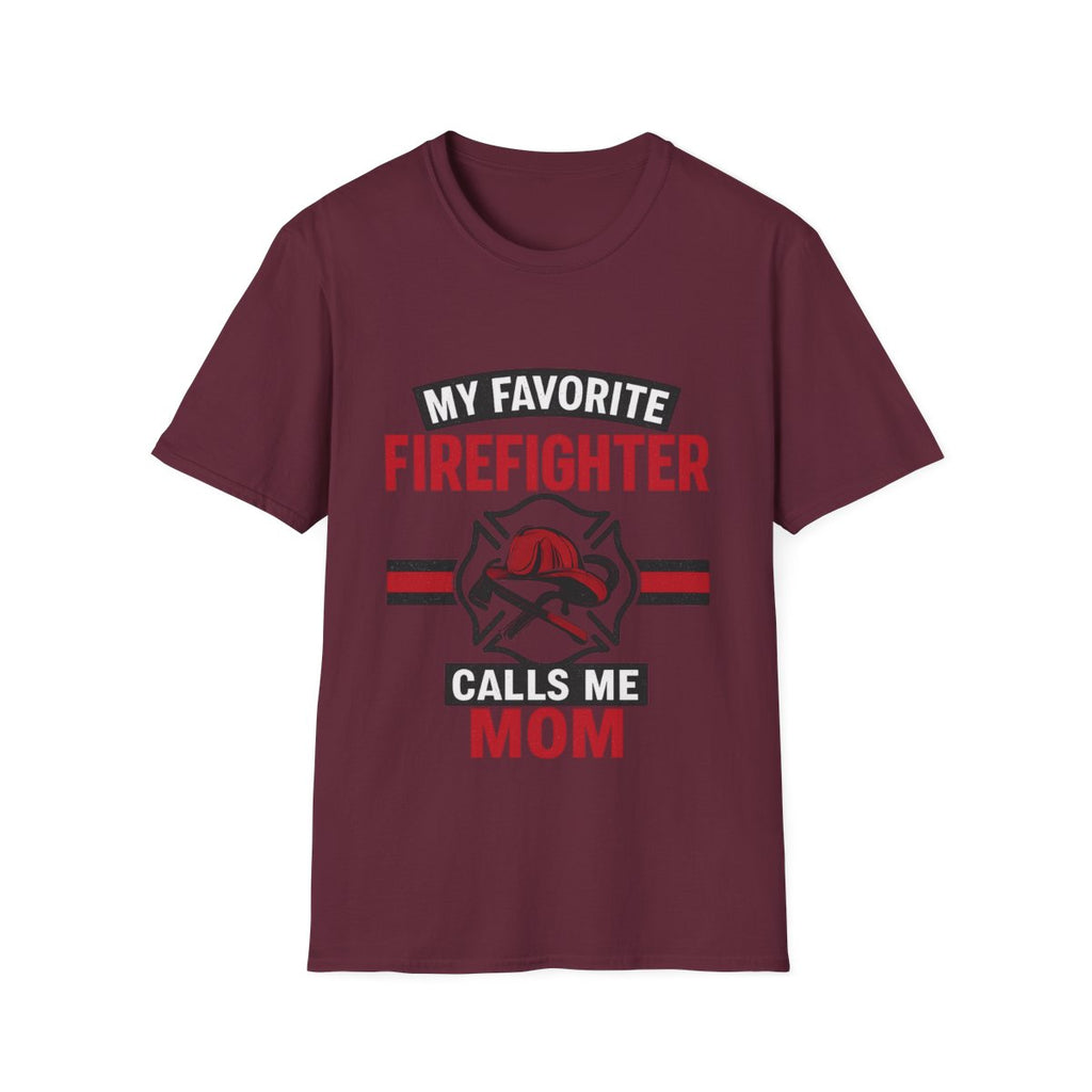 My Favorite Firefighter Calls Me Mom Shirt, Firefighter Mom Gift, Mother's Day Shirt, Proud Fire Mom Tee, Fireman Mom T-Shirt
