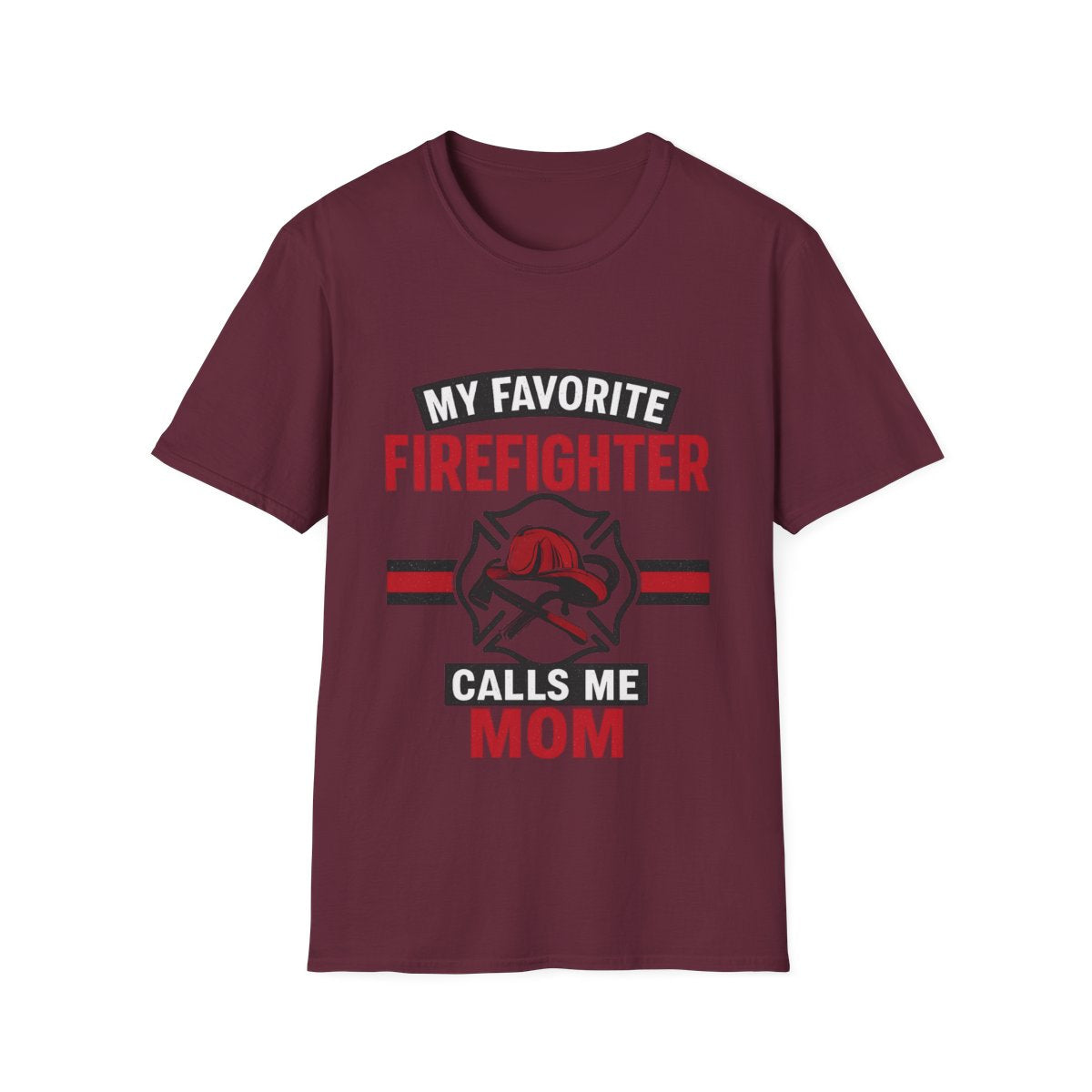 My Favorite Firefighter Calls Me Mom Shirt, Firefighter Mom Gift, Mother's Day Shirt, Proud Fire Mom Tee, Fireman Mom T-Shirt