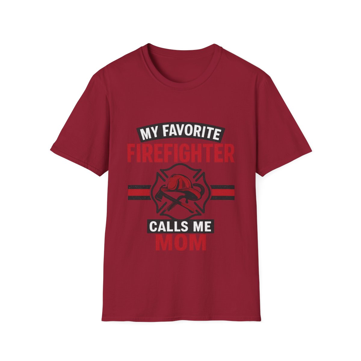 My Favorite Firefighter Calls Me Mom Shirt, Firefighter Mom Gift, Mother's Day Shirt, Proud Fire Mom Tee, Fireman Mom T-Shirt