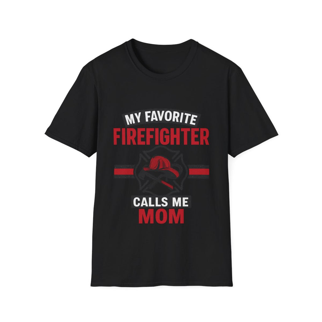 My Favorite Firefighter Calls Me Mom Shirt, Firefighter Mom Gift, Mother's Day Shirt, Proud Fire Mom Tee, Fireman Mom T-Shirt