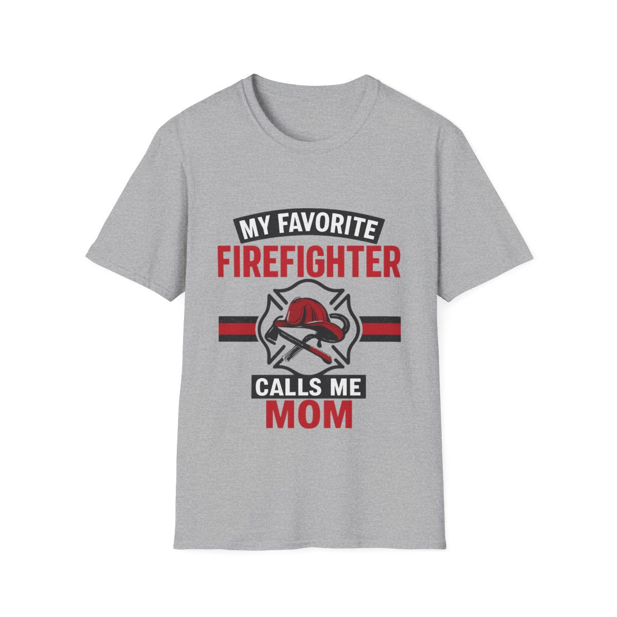 My Favorite Firefighter Calls Me Mom Shirt, Firefighter Mom Gift, Mother's Day Shirt, Proud Fire Mom Tee, Fireman Mom T-Shirt