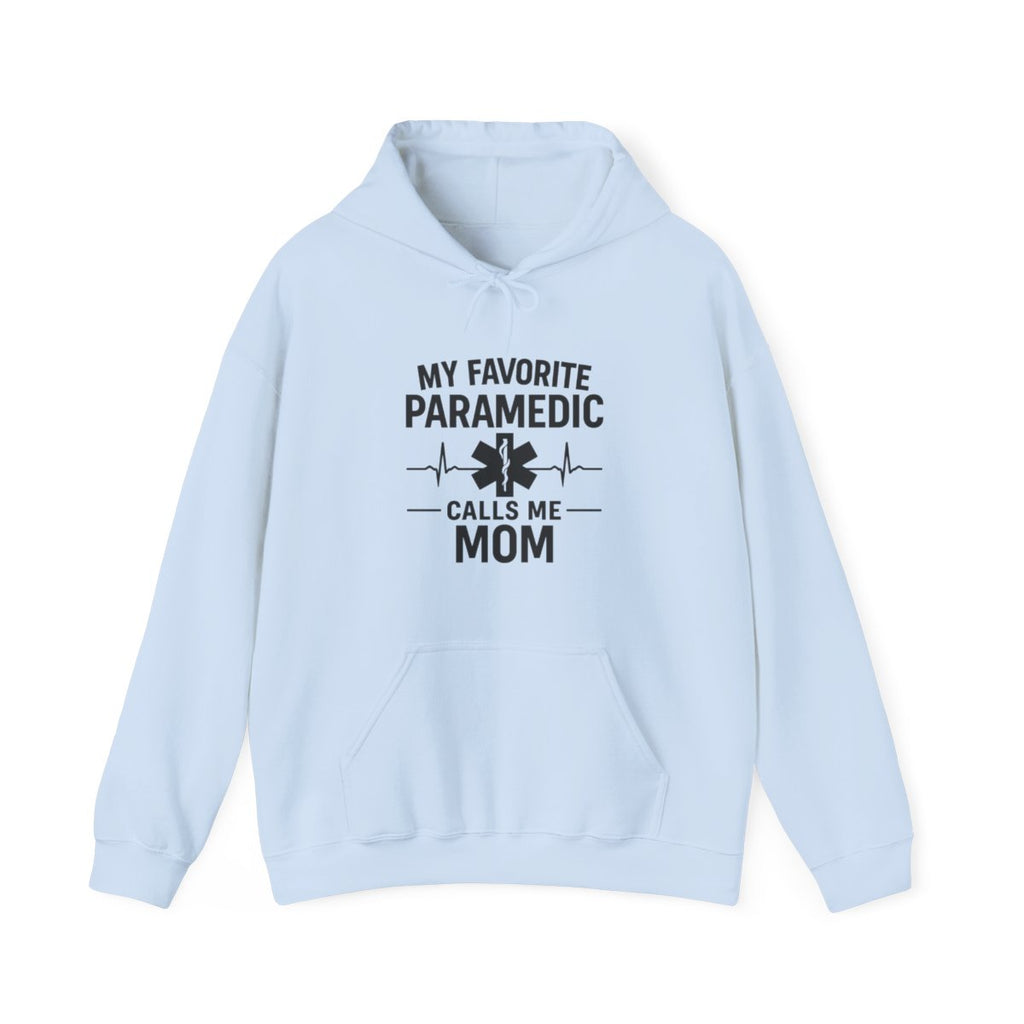 My Favorite Paramedic Calls Me Mom Hoodie, Proud EMS Mom Gift, Paramedic Mother Gift, Emergency Medical Services Sweatshirt