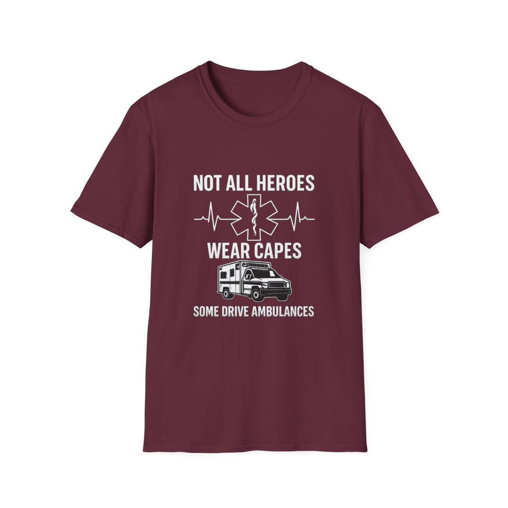 Not All Heroes Wear Capes Some Drive Ambulances Shirt, EMS Paramedic Gift, EMT Appreciation Tee, Star of Life, Thin White Line