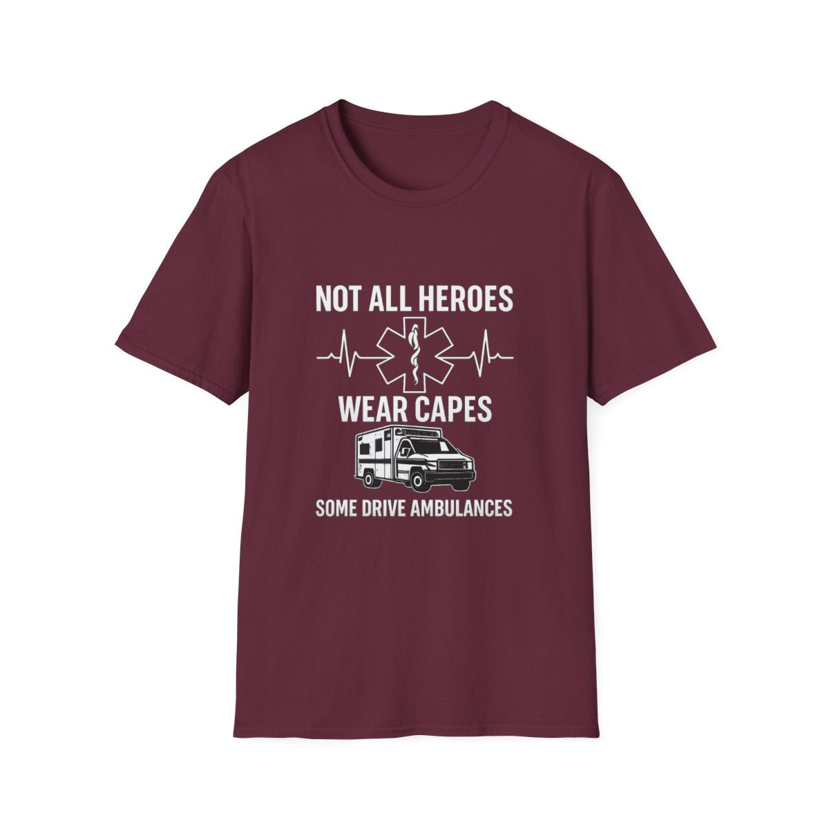 Not All Heroes Wear Capes Some Drive Ambulances Shirt, EMS Paramedic Gift, EMT Appreciation Tee, Star of Life, Thin White Line