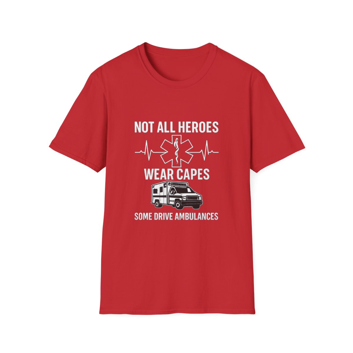Not All Heroes Wear Capes Some Drive Ambulances Shirt, EMS Paramedic Gift, EMT Appreciation Tee, Star of Life, Thin White Line