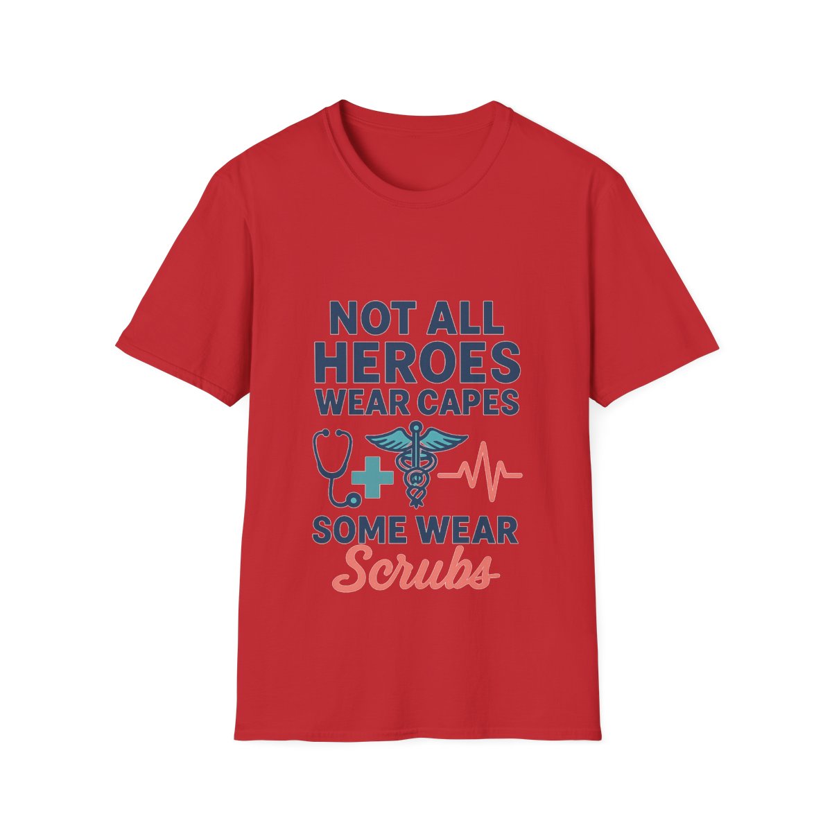 Not All Heroes Wear Capes Some Wear Scrubs Nurse Shirt, Nurse Appreciation Week Gift, Nurse Thank You Tee, Medical Worker Hero