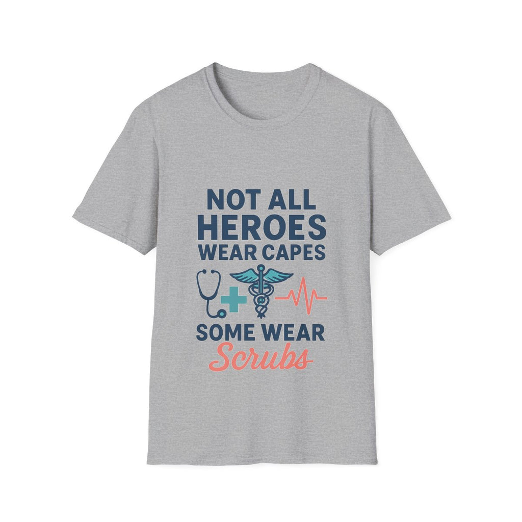 Not All Heroes Wear Capes Some Wear Scrubs Nurse Shirt, Nurse Appreciation Week Gift, Nurse Thank You Tee, Medical Worker Hero